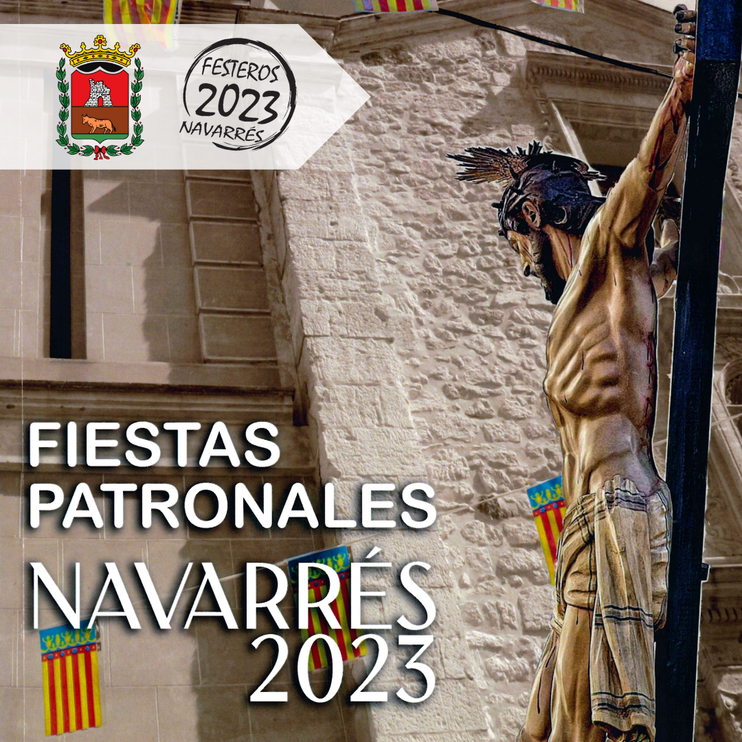 Fiestas patronales en honor del Santísimo Cristo de la Salud y de la Virgen del Remedio 2023 Navarrés